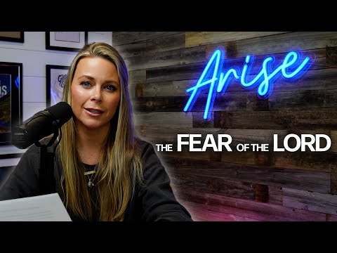 The Fear of the Lord | Arise with Amber (EP152)