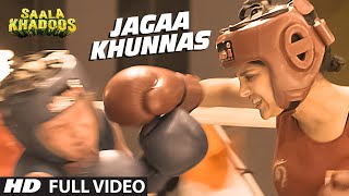 JAGAA KHUNNAS FULL VIDEO Song | SAALA KHADOOS | R. Madhavan, Ritika Singh | T-Series