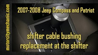 2007-2008 Jeep Compass and Patriot shifter bushing replacement at the shifter