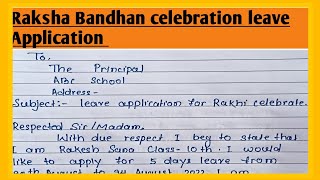Application to the Principal for 5 day leave in Raksha Bandhan celebration l Rakhi leave Application