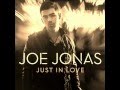 Joe Jonas - Just in love (better sound) 