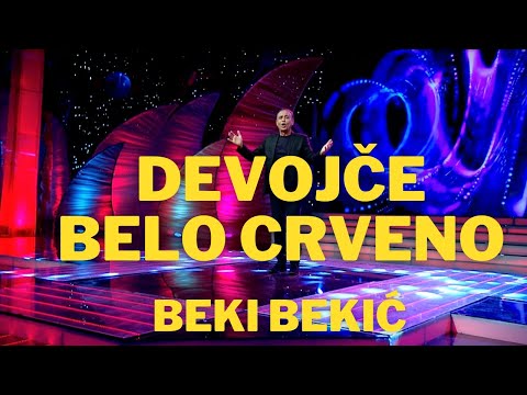 Beki Bekic - Devojce belo crveno