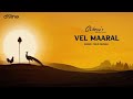 Ghibran S Spiritual Series Vel Maaral Ghibran Vaibodha Gold Devaraj Think Divine
