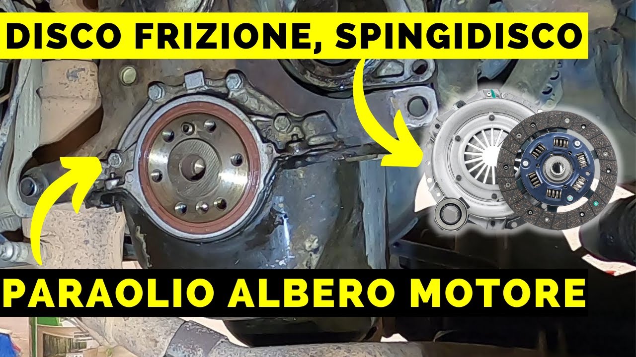 Kit Disco FRIZIONE, Spingidisco e Paraolio Albero Motore: SOSTITUZIONE frizione 2a parte
