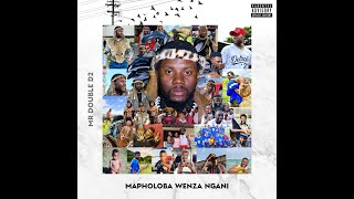Download lagu Mr Double D2 -Mapholoba Wenza Ngani  mp3