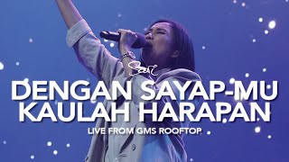 Download lagu Dengan Sayap-Mu, Kaulah Harapan - Sari Simorangkir (Live from GMS Rooftop) mp3