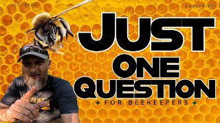 Question for beekeepers