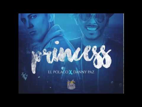☆El Polaco ft. Danny Paz - Princess☆