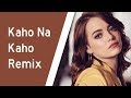 Kaho Na Kaho Remix Murder DJ Sunny