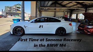 First Time at Sonoma Raceway in the BMW M4 (F82) - GTS Coding