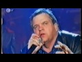 Meat Loaf Legacy - The TV Performances- Did I say That