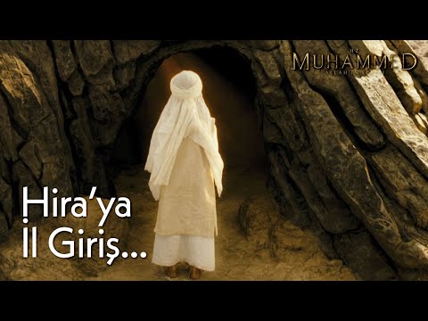 MUHAMMED'in Hira mağarasına ilk girişi - Hz. Muhammed: Allah'ın Elçisi