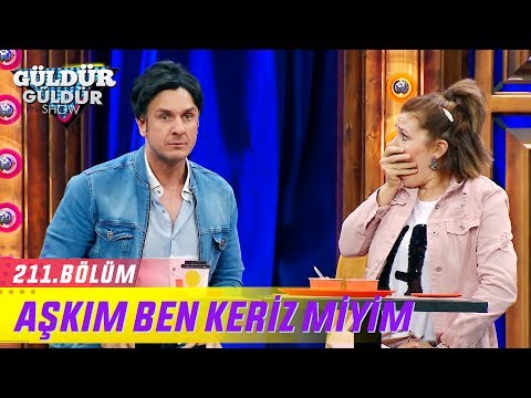 Güldür Güldür Show 211.Bölüm - Aşkım Ben Keriz Miyim