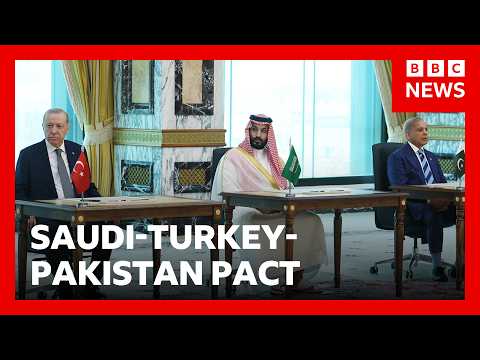 Saudi Arabia, Turkey and Pakistan make pact as tensions grow in Strait of Hormuz | BBC News