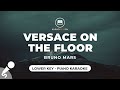 Versace On The Floor Bruno Mars Lower Key Piano Karaoke