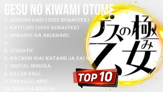 Greatest Hits Gesu no Kiwami Otome full album 2024 ~ Top Artists To Listen 2024