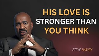 His Love Is Stronger Than You Think (Steve Harvey Motivation)
