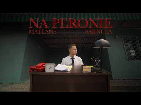 Matlane, Sarnula - Na Peronie