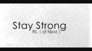 RL ( of Next ) - Stay Strong