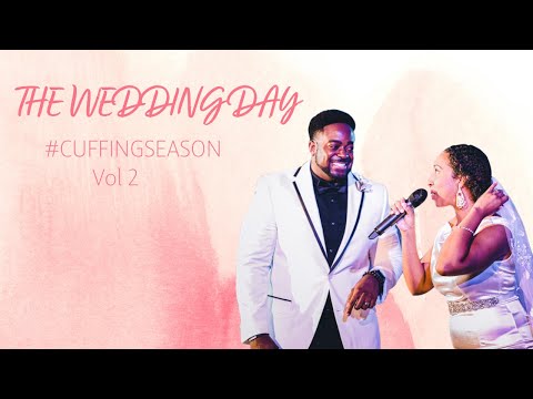 The Wedding Day | Cuffing Season Vol. 2 | Part 1 | Jerry & Tanisha Flowers
