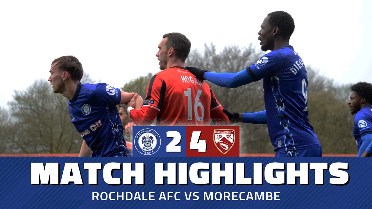 Rochdale vs Morecambe Highlights