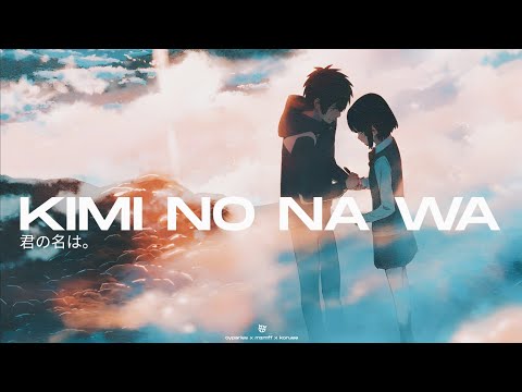 CYPARISS, mzmff, KoruSe, Hopelexx - KIMI NO NA WA