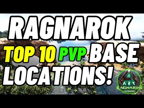 Top 10 PVP Base Locations on Ragnarok (Ark Ascended 2025 Guide)
