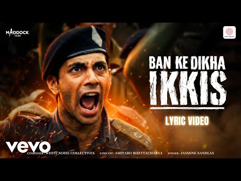 Ban Ke Dikha Ikkis (Lyrical) — watch video
