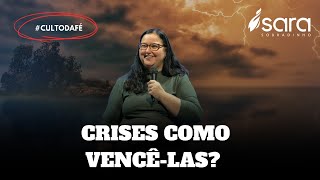 CRISES COMO VENCÊ-LAS ? | BISPA TATI