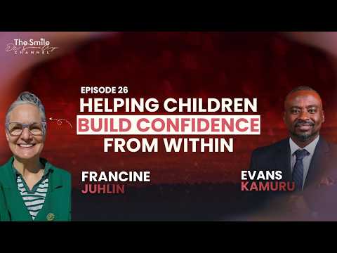 Episode 26 | Francine Juhlin: Helping Kids Build Confidence Through Self-Love