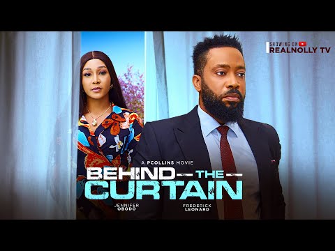 BEHIND THE CURTAIN (FULL MOVIE)FREDRIKE LEONARD JENNIFER OBODO-2024 LATEST NIGERIAN NOLLYWOOD MOVIE