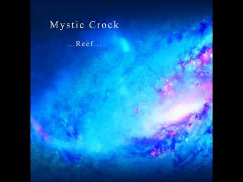 Mystic Crock - Reef [Full Album]