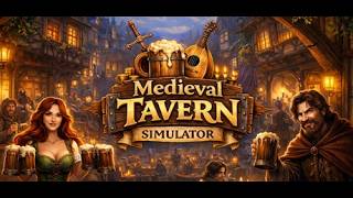 Watch and explore about Medieval Tavern Simulator PC Steam CD Key