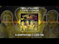 DJ Hiphoppapotamus & Father Funk - Three Little Birds ft. Blackout JA & Horseman