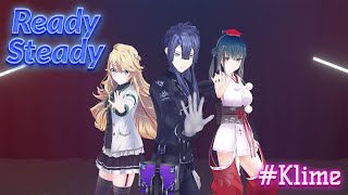 【#Klime】Ready Steady 歌って踊ってみた【長尾景/山神カルタ/東堂コハク/にじさんじ】