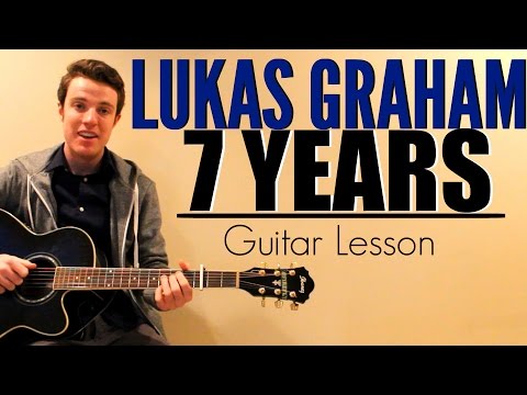 Lukas Graham - 7 Years | Easy Guitar Lesson & Lyrics