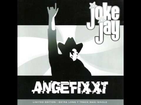 Joke Jay -  Angefixxt (Totgefixxt)