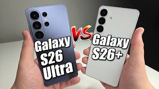 Samsung Galaxy S26 Ultra vs Galaxy S26+ | Which Is Better???