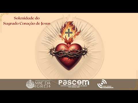 SOLENIDADE DO SAGRADO CORAÇÃO DE JESUS
