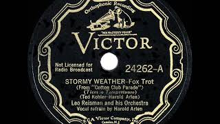 1st RECORDING OF: Stormy Weather - Leo Reisman (1933--Harold Arlen, vocal)