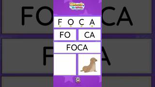 Minuto de leitura: Vamos aprender a ler a palavra FOCA? 🦭| Aprendendo a ler - método fônico
