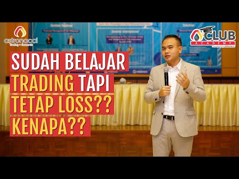 SUDAH BELAJAR TRADING TAPI TETAP LOSS?? Kenapa??