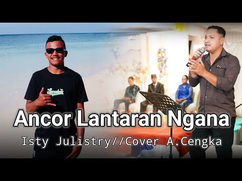 ANCOR LANTARAN NGANA ( ISTY JULISTRY ) COVER A.CENGKA