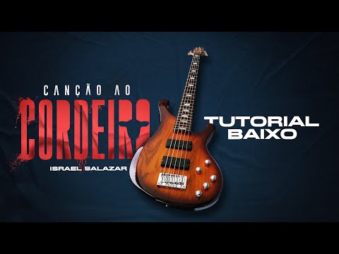 Canção Ao Cordeiro - Israel Salazar e Gabriel Guedes - Tutorial Baixo - (Oficial)