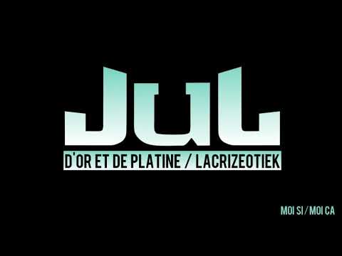 JuL - Moi si / Moi ça // 2017