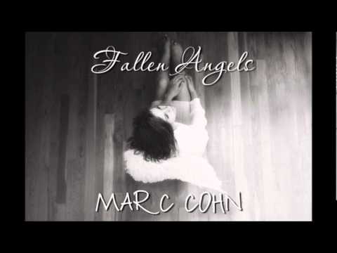 Fallen angels - Marc Cohn