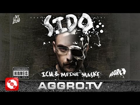 SIDO - ICH UND MEINE MASKE - FULL ALBUM (OFFICIAL VERSION AGGROTV)