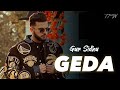 GEDA TE GE : Gur Sidhu - Top Trend Walay