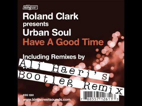 Roland Clark - Have a Good Time (Ali Haeri Remix)