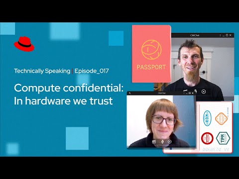 Compute confidential: In hardware we trust | Technically Speaking